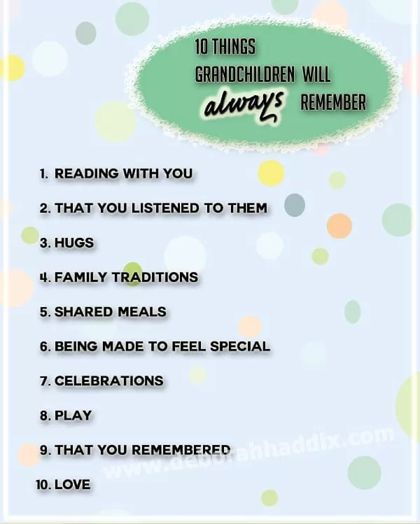 10 Things Grandchildren will Remember