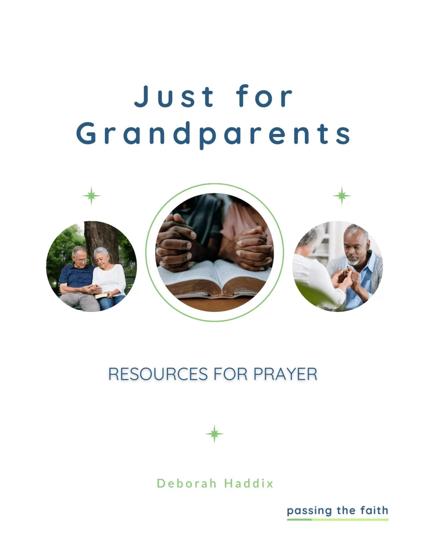 Just for Grandparents: Resources for Prayer - Deborah Haddix